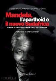 Mandela, L'apartheid E Il Nuovo Sudafrica.