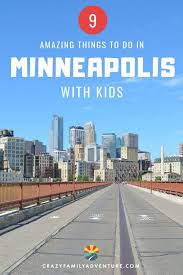 9 Amazing Things To Do In Minneapolis With Kids Midwest Family Vacations Family Adventure Travel Best Family Vacations