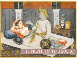 His small army was able to hold the combined forces of the british east india. The Truth Of Tipu Sultan