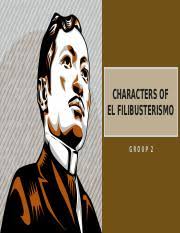 The term filibuster comes from the spanish word filibustero, which came to spanish from the dutch word vrijbuiter, a pirate or robber. in the 1850s, the spanish word filibustero was used to refer to american soldiers of fortune that traveled central america and the spanish west indies stirring up. El Fili Characters Pptx Characters Of El Filibusterismo Group 2 Don Custodio Custodio De Salazar Y Sanchez De Monteredondo A Famous Journalist Who Was Course Hero