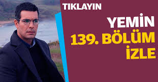 Yemin 138 Bolum Izle Yemin 139 Bolum Fragmani Yayinlandi