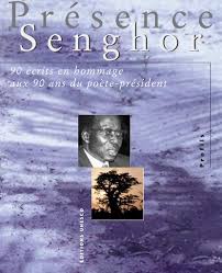 Presence Senghor 90 Ecrits En Hommage Aux 90 Ans Du Poete President Unesco Digital Library