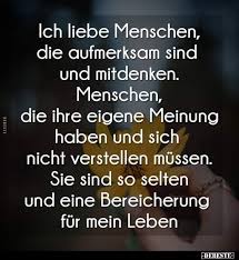 Ich Liebe Menschen Die Aufmerksam Sind Und Mitdenken Spruche Grossartige Zitate Witze Spruche