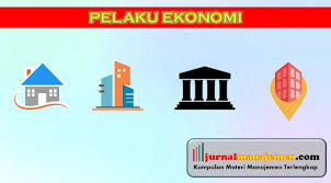 Studi ini ditujukan untuk menganalisis faktor yang mempengaruhi pertumbuhan ekonomi provinsi riau, dengan data sekunder dari tahun 1998 sampai dengan 2008 dan metode multiple regression. Pelaku Ekonomi Pengertian Macam Peran Dan Diagram Interaksinya
