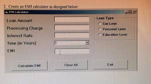 This calculator provides a detailed breakdown of your auto loan emi including the total interest you will be paying along with your principal. Solved 2 Create An Emi Calculator As Designed Below Emi Chegg Com