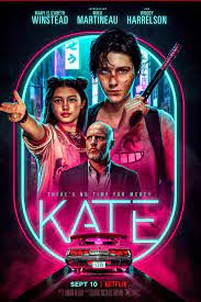 Kate Trailer Coming To Netflix September 10 2021 In 2021 Mary Elizabeth Band Maid Movie Posters