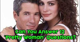 This post was created by a member of the buzzfeed commun. Can You Answer 12 Pretty Woman Questions Quizpug