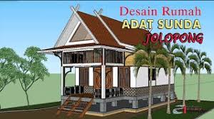 Model rumah kayu sunda modern. Desain Rumah Adat Sunda Jolopong Youtube