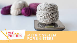Help Metric To Imperial Knitting Conversion Grams To Yards Off Our Needles S3e22