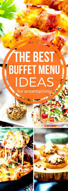 Casual dinner party menu ideas. Easily Plan Fun Festive Parties For Large Groups With Our Best Buffet Menu Ideas Appetizer Recipes Holiday Party Menu Dinner Party Menu Dinner Buffet Ideas