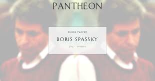 Boris Spassky Biography | Pantheon