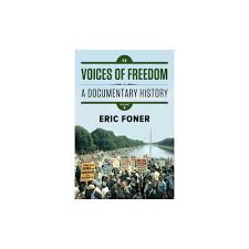 Voices Of Freedom A Documentary History Chapters 15 28 Paperback Eric Foner Eric Foner Book Lists History Books