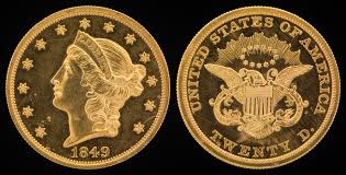 The first two $20 liberty gold pieces were struck—the only ones to ever bear the date 1849. Double Eagle Wikipedia