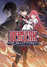 Berserk of Gluttony (Light Novel) Vol. 6 by Isshiki Ichika | Goodreads