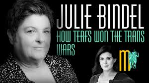 How Terfs Won the Trans Wars - Julie Bindel | Maiden Mother Matriarch  Episode 140