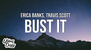 Muitas vezes, a maioria das pessoas deu classificações positivas. Erica Banks Buss It Remix Lyrics Ft Travis Scott 4 35 Mb 03 10 Fecam Mp3 Download