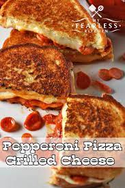 Pepperoni Pizza Grilled Cheese From My Fearless Kitchen Grilled Cheese Sandwiches Can Be So Pizza Grilled Cheese Gourmet Grilled Cheese Grilled Cheese Recipes