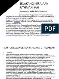 Faktor dalaman kejatuhan turki uthmaniyah. Latar Belakang Kerajaan Uthmaniyah Print