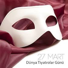 27 mart dunya tiyatrolar gunu nuz kutlu olsun koyumuz koyumuzankara ankara turkey turkiye tiyatro marti ni tiyatrolar tiyatro
