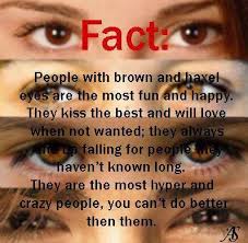 Pin By Aurora Lovo On Just For Me Brown Eyes Facts Eye Facts Brown Eye Quotes