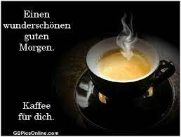 Einen guten morgen kaffee gefällig? á Kaffee Bilder Kaffee Gb Pics Gbpicsonline