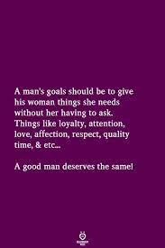 Sending her a steady flow of love notes could trigger a lot of powerful emotions that would keep your woman confident about her place in your life. Relationship Rules Guides Tips Help On Love Life Good Man Quotes Relationship Quotes Goal Quotes