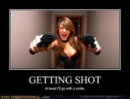 Getting Shot Very Demotivational Demotivational Posters Very Demotivational Funny Pictures Funny Posters Funny Meme