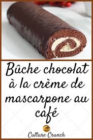 Buche Chocolat A La Creme De Mascarpone Au Cafe La Recette Facile Recette Biscuit Moelleux Recette Dessert Noel Recette