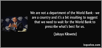 The president of the world bank is, traditionally, an american. Quotes About World Bank 62 Quotes