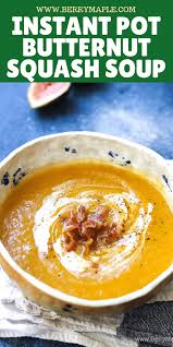 Butternut Squash Soup For Your Pressure Cooker Instant Pot That Is He Soup Recipes Healthy Low Calories Instant Pot Soup Recipes Butternut Squash Recipes Soup