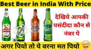 For the best, you obviously got to pay. Best Beer In India With Price Most Popular Beer Brands In India Top 10 Beer Brands In India Youtube