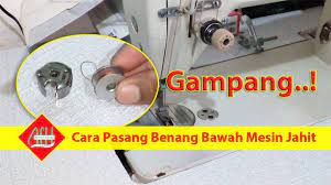 Maybe you would like to learn more about one of these? Cara Memasang Benang Bawah Pada Mesin Jahit Typical Mesin Jahit Jahit Benang