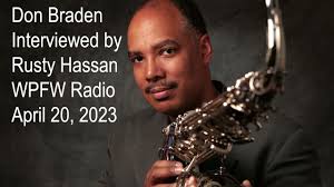 Don Braden Interviewed by Rusty Hassan at WPFW Radio #78