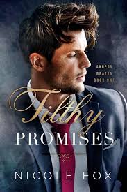 Filthy Promises (Akopov Bratva Book 1) by Nicole Fox