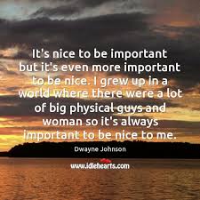 It S Nice To Be Important But It S Even More Important To Be Idlehearts