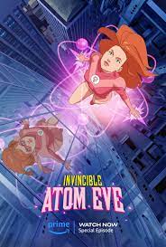 Invincible: Atom Eve (TV Special 2023) - IMDb