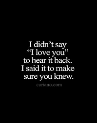 If You Say It Out Of People Pleaser Then You Dont Really Know Me Mine Is Cuz I Am A Passionate Persona Most Romantic Quotes Wisdom Quotes Romantic Quotes