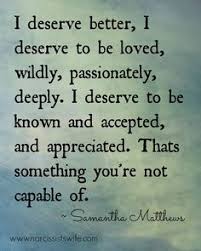 Adultery movies about cheating wife, husband infidelity. 23 I Deserve Better Quotes Ideas Quotes Me Quotes Life Quotes