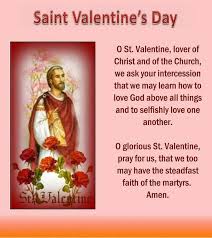 Prayer to st valentine catholic spirituality is the spiritual practice of living out a personal act of faith including praying at church and also private prayer. St Valentine S Day Valentines Seven Sacraments Day