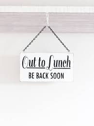 Out To Lunch Sign Business Sign Office Sign Hanging Business Signs Out To Lunch Diy Lunch