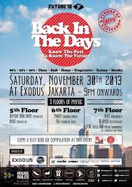 The Last And The Most Epic Back In The Days Of 2013 Will Commence This Saturday November 30th 2013 9pm Onwards 3 Floors Of Nostalgic Mayhem 5th Floor An
