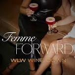 Femme Forward 1 Year Anniversary Pride Celebration