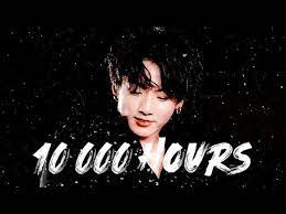 Jungkook chuckled amused at the odd comment and though jimin knew he should be embarrassed, he didn't feel it in this state of intoxication. Jeon Jungkook 10 000 Hours Fmv Youtube Jungkook Jeon Jungkook 10 000 Hours