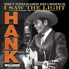 Williams Hank Hank Williams I Saw The Light The Unreleased Amazon Com Music