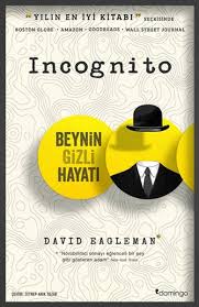 Incognito Beynin Gizli Hayati Okunacak Kitaplar Kitap Kitap Okuma