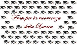 Frasi Per La Ricorrenza Della Laurea Creaconlacarta Laurea Biglietto Di Auguri