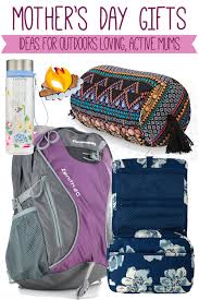 Mother's day gift ideas for your mother. Mother S Day Gift Ideas For Outdoor Travel Loving Mums