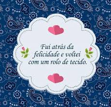 Resultado de imagem para LINDAS FRASES SOBRE ARTESANATO