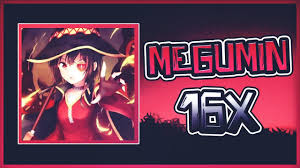 ❌MEGUMIN [16X]❌ - YouTube