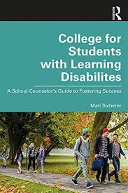 Free Download Pdf College For Students With Learning Disabilities A School Counselors Guide To Fostering Suc Learning Disabilities Student Pdf Books Download